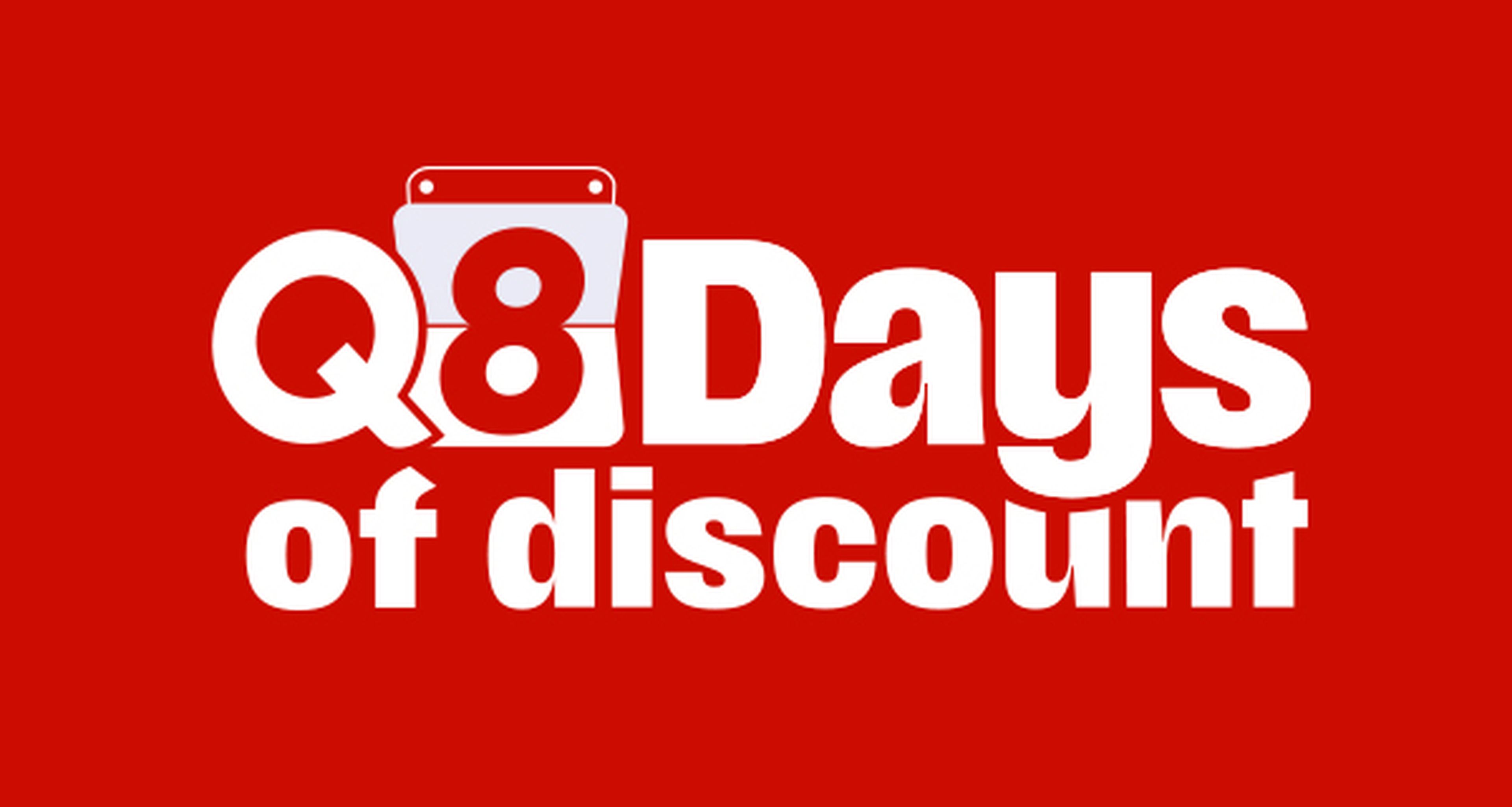 Q8 days of discount