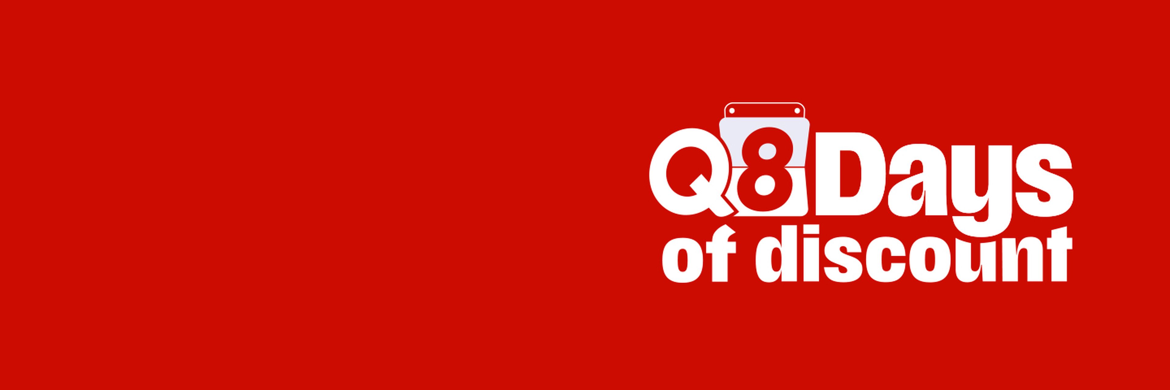 Q8 days of discount